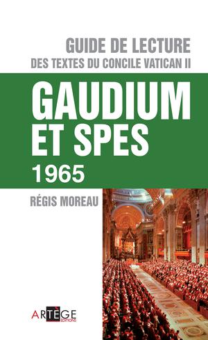 Guide de Lecture du concile Vatican II, Gaudium et spes | Moreau, Abbé Régis