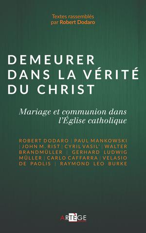 Demeurer dans la vérité du Christ | Dodaro, Père Robert