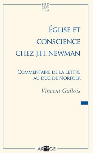 Église et conscience chez J.H. Newman | Gallois, Abbé Vincent