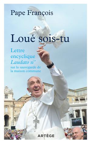 Loué sois-tu | Pape François