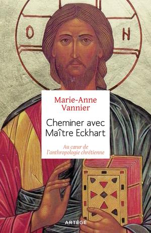 Cheminer avec Maître Eckhart | Vannier, Marie-Anne