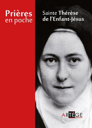 Prières en poche - Sainte Thérèse de l'Enfant Jésus | Thérèse De Lisieux, Sainte