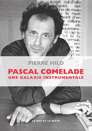 Pascal Comelade | Hild, Pierre