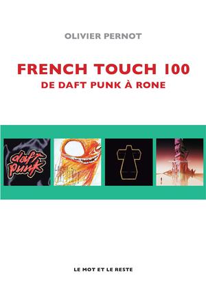 French Touch 100 | Pernot, Olivier
