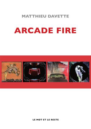 Arcade Fire | Davette, Matthieu