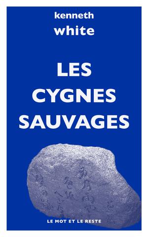 Les Cygnes sauvages | White, Kenneth
