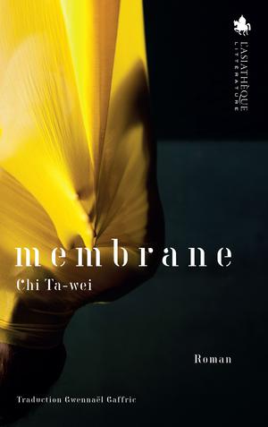 Membrane | Ta-wei, Chi