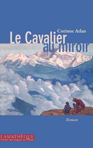 Le Cavalier au miroir | Atlan, Corinne