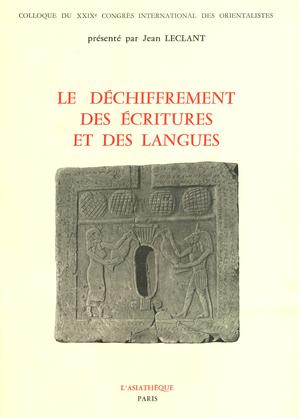 Le déchiffrement des écritures et des langues | Leclant, Jean