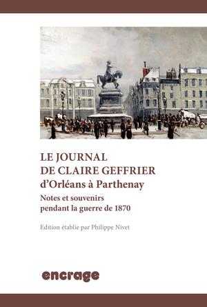 Le journal de Claire Geffrier d'Orléans à Parthenay | Nivet, Philippe