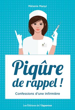 Piqûre de rappel ! | Manyi, Mélanie