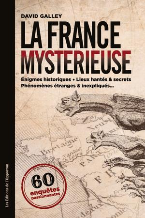 La France mystérieuse | Galley, David