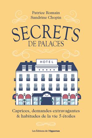 Secrets de palaces | Romain, Patrice