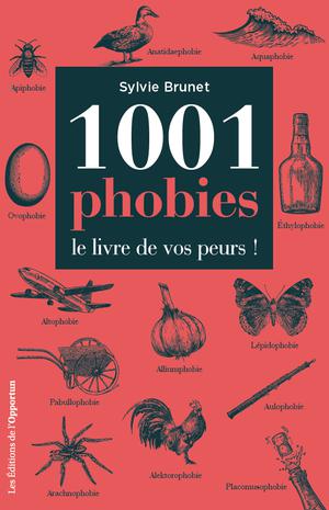 1001 phobies | Brunet, Sylvie