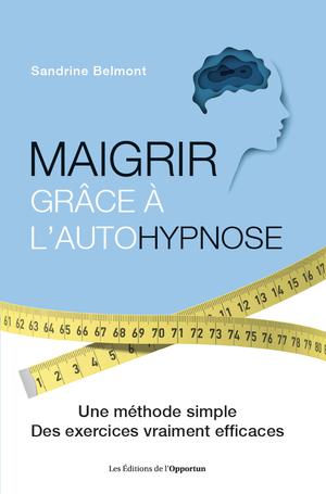 Maigrir grâce à l'autohypnose | Belmont, Sandrine