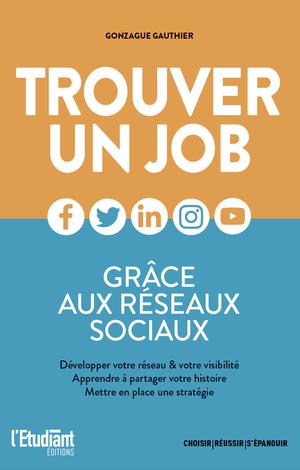 Trouver un job grâce aux réseaux sociaux | Gonzague, Gauthier