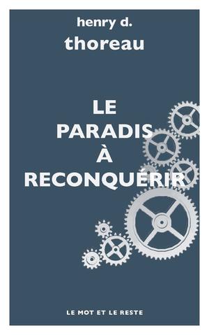 Le Paradis à reconquérir | Thoreau, Henry D.