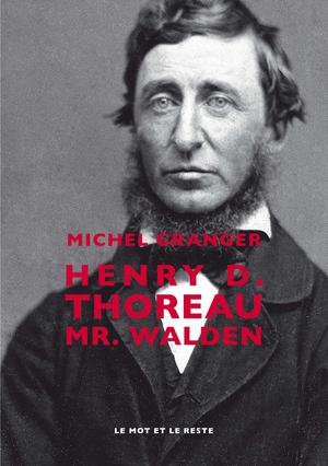 Henry D. Thoreau | Granger, Michel