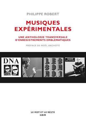 Musiques expérimentales | Robert, Philippe