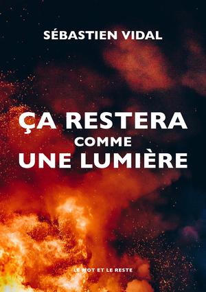 Ça restera comme une lumière | Vidal, Sébastien