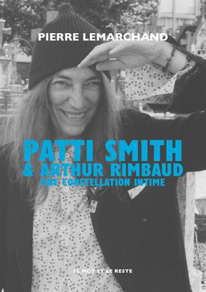 Patti Smith & Arthur Rimbaud | Lemarchand, Pierre
