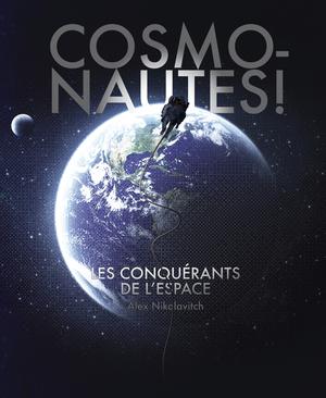 Cosmonautes ! | Nikolavitch, Alex