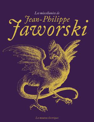 Les miscellanées de Jean-Philippe Jaworski | Jaworski, Jean-Philippe