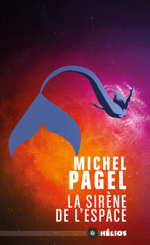 La sirène de l'espace | Pagel, Michel