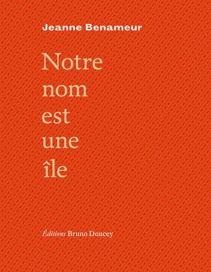 Notre nom est une île | Benameur, Jeanne