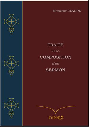 Traité de la Composition d'un Sermon | Claude, Jean