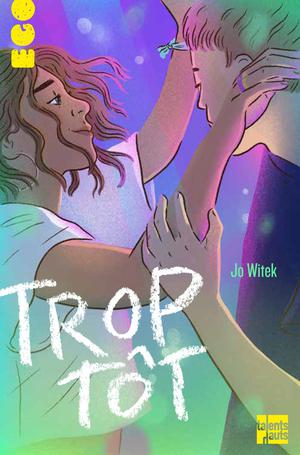 Trop tôt | Witek, Jo