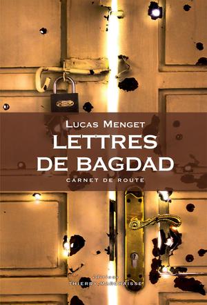 Lettres de Bagdad | Menget, Lucas