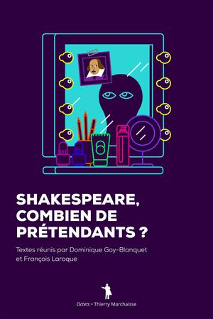 Shakespeare, combien de prétendants ? | Goy-Blanquet, Dominique