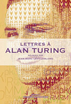 Lettres à Alan Turing | Levy-Leblond, Jean-Marc