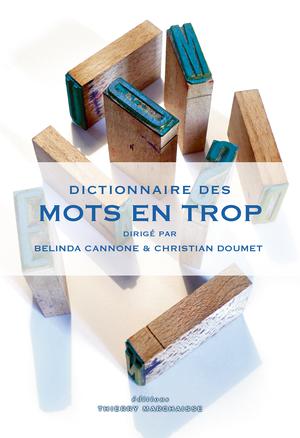 Dictionnaire des mots en trop | Cannone, Belinda