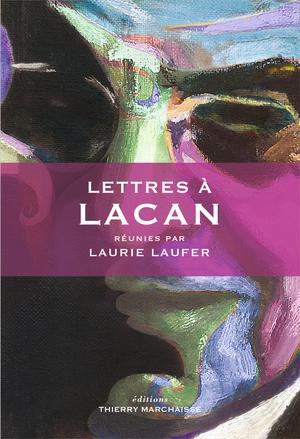 Lettres à Lacan | Laufer, Laurie