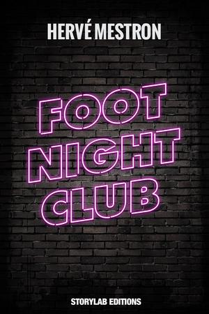 Foot night club | Mestron, Hervé