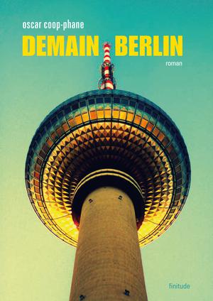 Demain Berlin | Coop-Phane, Oscar