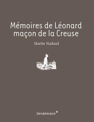 Mémoires de Léonard, maçon de la Creuse | Nadaud, Martin