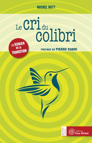 Le cri du colibri | Hutt, Michel