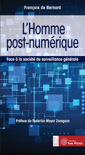L'homme post-numérique | Bernard, François De