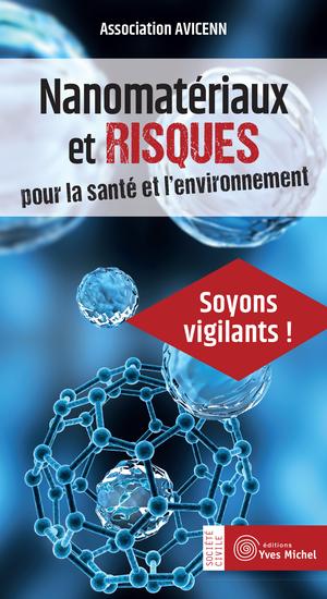 Nanomatériaux et risques pour la santé et l'environnement | Association AVICENN