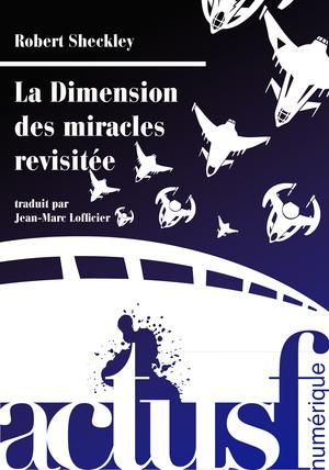 La Dimension des miracles revisitée | Sheckley, Robert