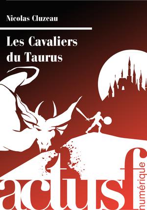 Les Cavaliers du Taurus | Cluzeau, Nicolas