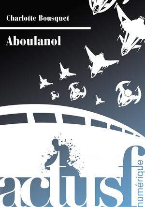 Aboulanol | Bousquet, Charlotte