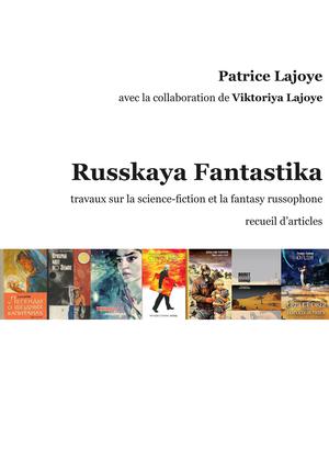 Russkaya Fantastika | Lajoye, Patrice