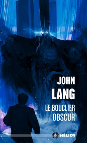 Le Bouclier obscur | Lang, John