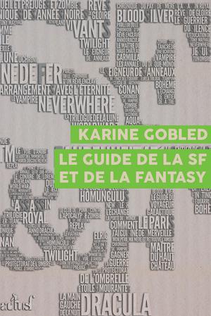 Le Guide de la Science Fiction et de la Fantasy | Gobled, Karine