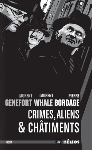 Crimes, aliens et châtiments | Bordage, Pierre