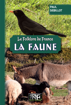 Le Folklore de France : La Faune | Sébillot, Paul